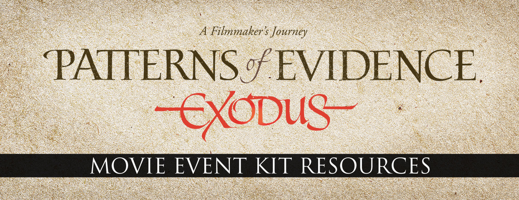 Resources for your Patterns of Evidence: The Exodus Movie Event